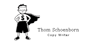 Thom Schoenborn - Copy Writer